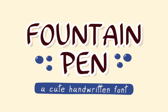 Fountain Pen: A Handwritten Font with Charming Simplicity